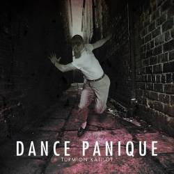 Turmion Kätilöt : Dance Panique